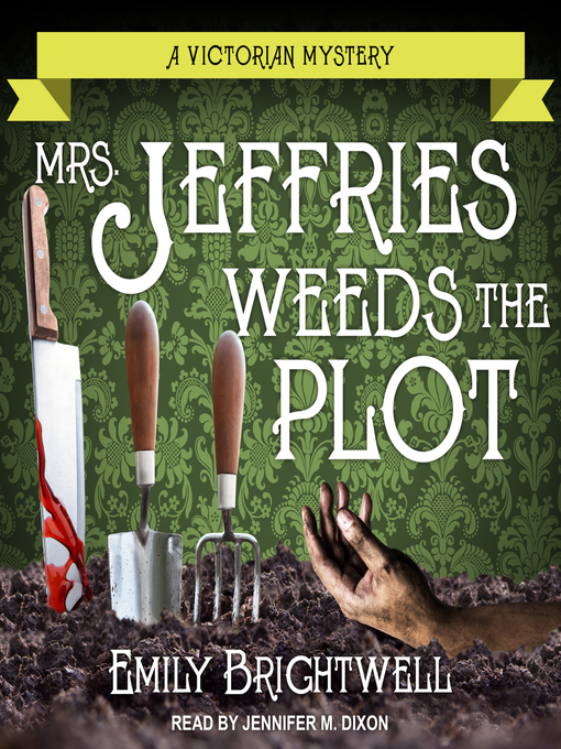 Title details for Mrs. Jeffries Weeds the Plot by Emily Brightwell - Available